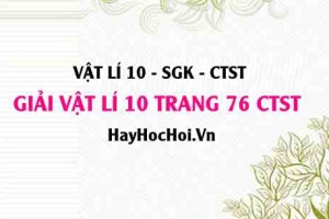 Giải Vật lí 10 trang 76 Chân trời sáng tạo SGK
